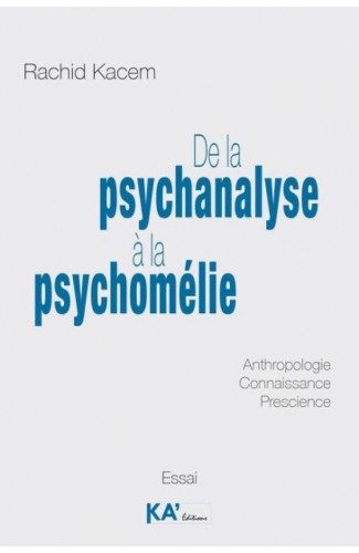 De la psychanalyse à la psychomélie