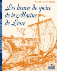 Les heures de gloire de la Marine de Loire
