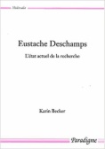 Eustache Deschamps : état actuel de la recherche