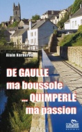 De Gaulle, ma boussole, Quimperlé, ma passion