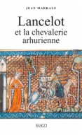 Lancelot et la chevalerie arthurienne
