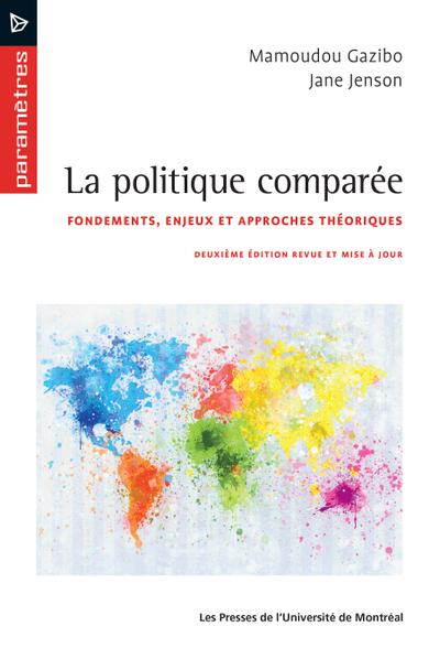 La politique comparée: Deuxième édition revue et mise à jour
