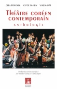 Théâtre coréen contemporain: anthologie