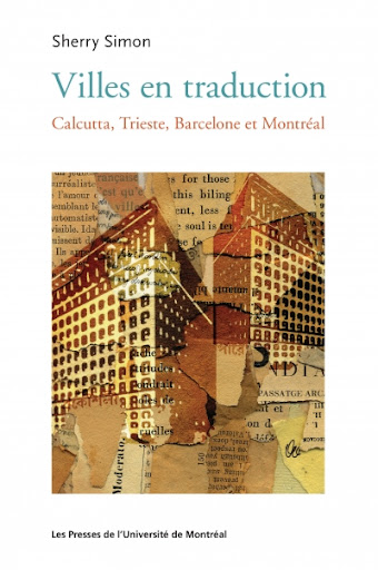 Villes en traduction: Calcutta, Trieste, Barcelone et Montréal